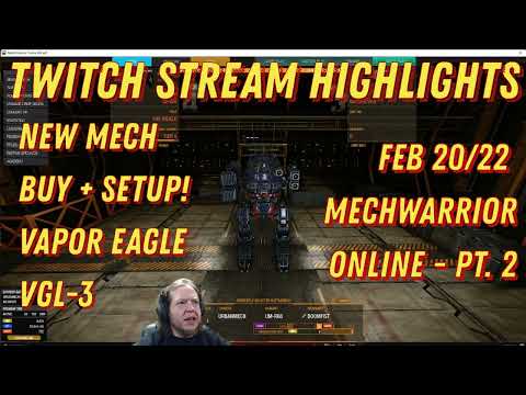 Mechwarrior Online Twitch Highlights #2 New Mech & Build Vapor Eagle - 3 Matches - Timestamps Below!
