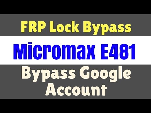 Micromax Canvas 5 E481 FRP Lock bypass | FRP unlock without box