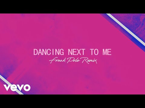 Greyson Chance, Frank Pole - Dancing Next To Me (Frank Pole Remix [Official Audio])