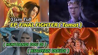 Download lagu Btth final fighter ( tamat ) Pertarungan Xiaoyan Doudi dan Huntiandi Doudi mp3