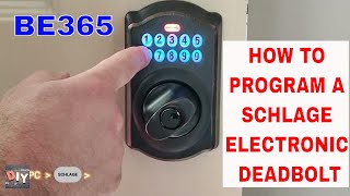 How to program a Schlage BE365 Lock
