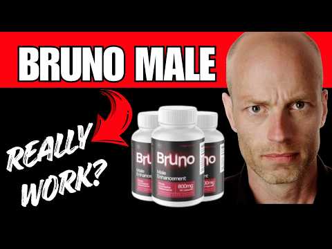 Bruno Male Enhancement Review - Bruno Male: Side effects, Ingredients Tired of Soreness?See How It !