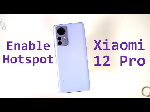 How to Enable Hotspot on Xiaomi 12 Pro