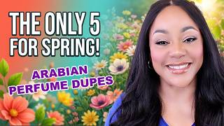 So Many New Arabian Perfumes But...Here's The Only 5 You Need For Spring 2026!