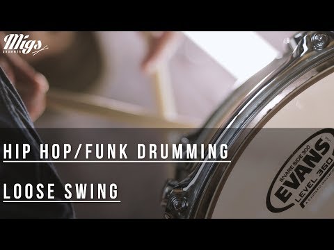 Hip Hop Funk Drumming - Loose Swing