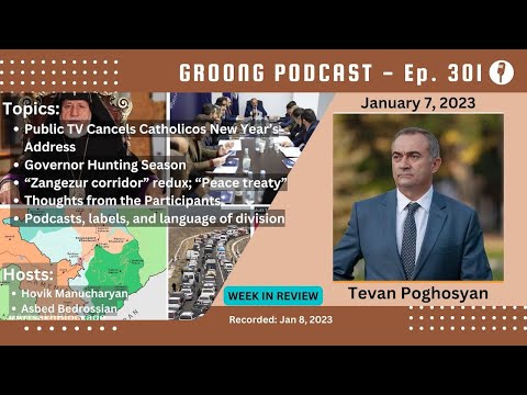 Tevan Poghosyan - Crossroads of Peace | Iran | Russia | French Weapons | Artsakh | Ep 301 - January 7, 2023