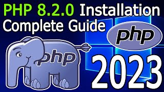 How to install PHP 820 on Windows 10/11 2023 Updat