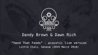 Dandy Brown - Hand That Feeds [ACOUSTIC LIVE VERSION]