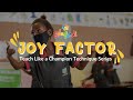 Joy Factor - Teach Like a Champion Techniques