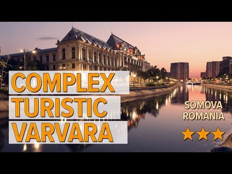 Complex Turistic Varvara hotel review | Hotels in Somova | Romanian Hotels
