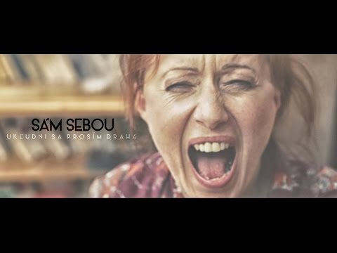 SámSebou - Sám Sebou - Ukľudni sa prosím drahá |OFFICIAL VIDEO|
