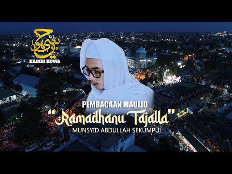 RAMADHANU TAJALLA WABTASAMA (PUTRA YANG MULIA MUNSYID ABAH GURU)