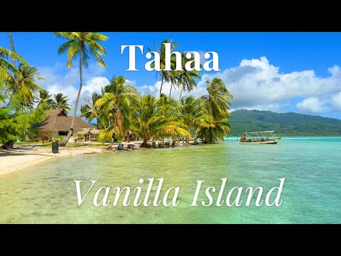 Tahaa- vanilla island