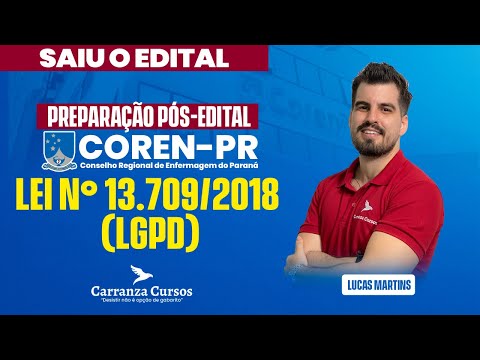 COREN/PR - Pós-EDITAL - Lei nº 13.709/2018 (LGPD) - Prof. Lucas Martins