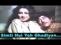 Simti Hui Yeh Ghadiyan 2 Lata Mangeshkar Rafi Raaj Kumar Shatrughan Sinha Moushumi Chatterjee