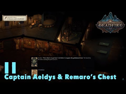 Speak With Captain Aeldys & Remaro's Chest - Pillars of Eternity II : Deadfire (Veteran Walkthrough)