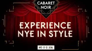 Cabaret Noir NYE 2016 - AIR Amsterdam