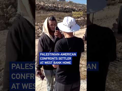 Palestinian-American confronts settler at West Bank home #worldnow