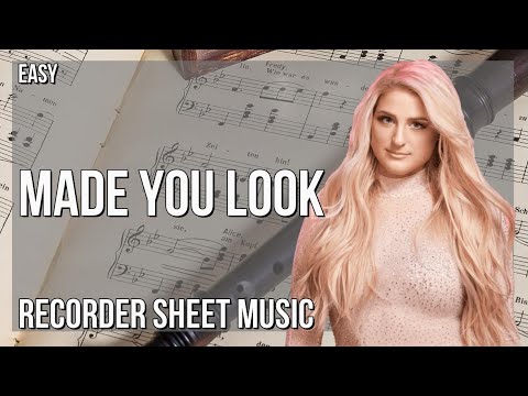 Recorder Sheet Music: How to play Made You Look by Meghan Trainor