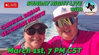 CARNIVAL DREAM CRUISE REVIEW | SUNDAY NIGHT LIVE WITH THE KAM FAM