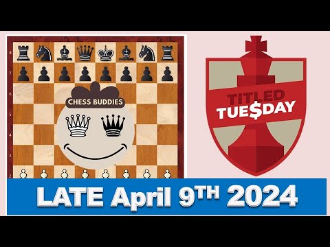 Hong, Andrew vs Andreikin, D || Titled Tuesday 9th April Late 2024 #TitledTuesday