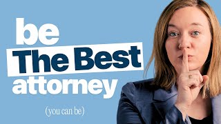 How to be a good lawyer