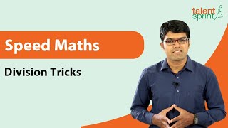 Shortcut Tips and Tricks for Division | Speed Maths | Quantitative Aptitude | TalentSprint