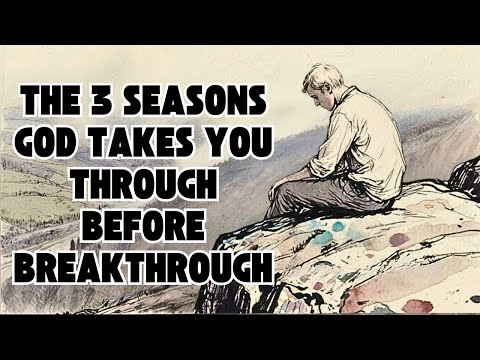The 3 Seasons Every Believer Must Go Through Which One Are You In?