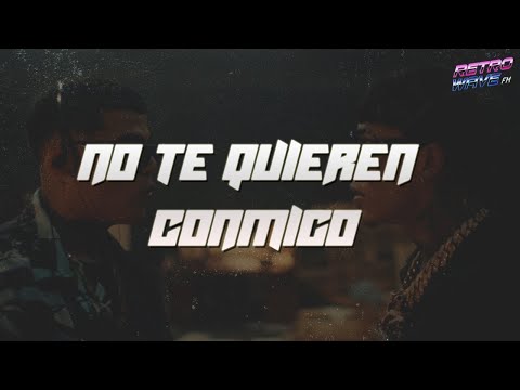 Gaby Music, Lunay, Luar La L - No Te Quieren Conmigo (Letra)