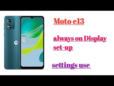 Moto e13 always on display set-up settings hidden features use