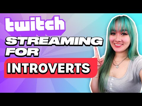 Successful Streaming Tips for INTROVERTS