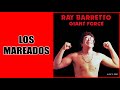 Los Mareados / Ray Barretto / (Gonzalo Bolaño Stefanell)