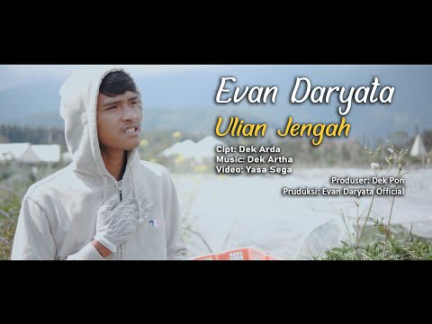 ULIAN JENGAH// Evan Daryata //Official  music video