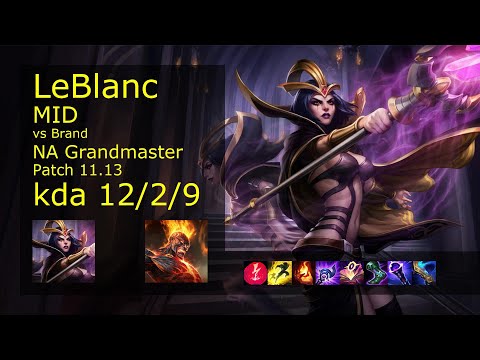 LeBlanc Mid vs Brand - NA Grandmaster 12/2/9 Patch 11.13 Gameplay