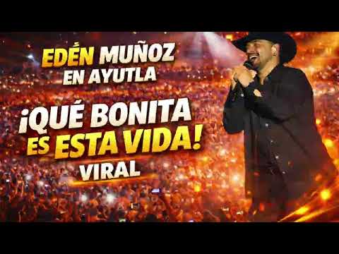 EDÉN MUÑOZ —ESTÁ VIDA (QUE BONITA ES ESTA VIDA) Ayutla San Marcos Guatemala 