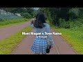 Mast Magan X Tose Naina Love Mashup Slowed Reverb Lofi Mashup Wtfsagar