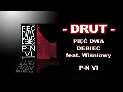 DRUT - 52 Dębiec feat. Wiśniowy