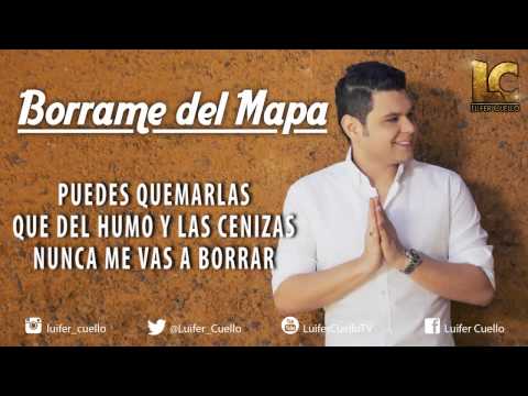 LUIFER CUELLO - BORRAME DEL MAPA (Video Lyric)