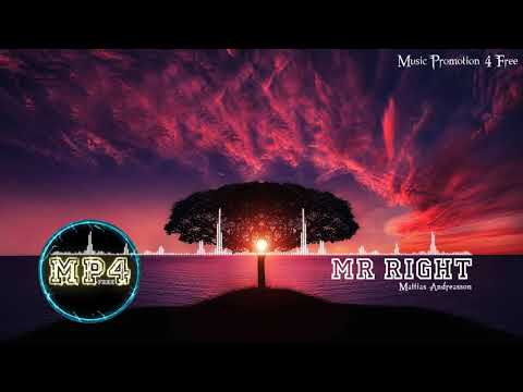 Mr Right through Mattias Andreasson - [RnB Music]