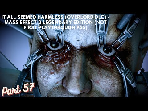 It All Seemed Harmless - Mass Effect 2 Legendary Edition (Not First Playthrough PS5) Part 57