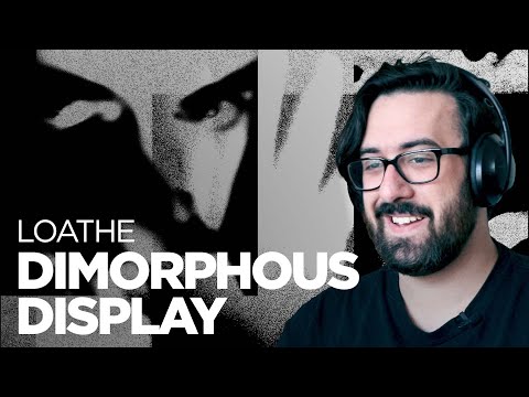 Elder Emo Reacts to Loathe - Dimorphous Display