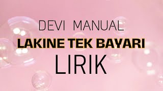 Download lagu Lakine Tek Bayari - Devi Manual | Liri Lagu Tarling mp3 Download lagu Lakine Tek Bayari - Devi Manual | Liri Lagu Tarling mp3