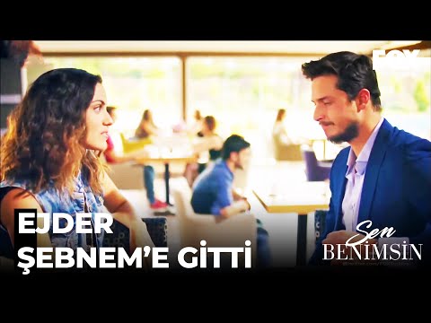 Ejder, Şebnem'in Gönlünü Aldı - Sen Benimsin 9. Bölüm