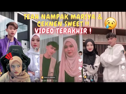 TEAH NAMPAK MARSYA & CEKNEN SWEET !! - VIDEO TERAKHIR !