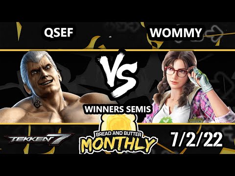 Bread and Butter 29 Winners Semis - Qsef (Bryan) Vs. NG-Wommy (Julia) Tekken 7