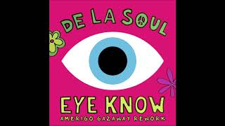 De La Soul - Eye Know (Amerigo Gazaway Rework) | Live Sessions