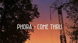 phora ~ come thru [ slowed to perfection + reverb ]