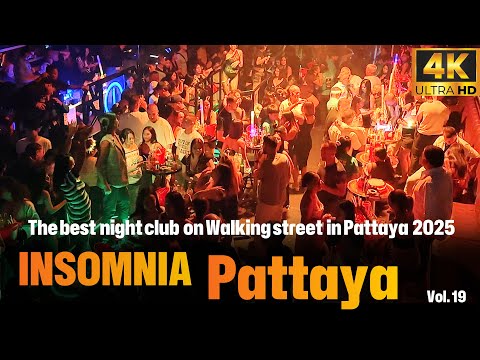Insomnia club Pattaya 2025 vol.19 / 4K HDR 60fps