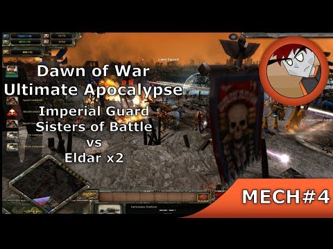 DoW: Ultimate Apocalypse - Imperial Guard, Sisters of Battle vs Eldar x2