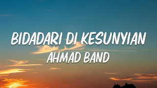 Download lagu Bidadari Di Kesunyian  - Ahmad Band || LIRIK mp3